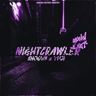 Nightcrawler by Shogun