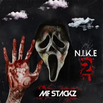 N.I.K.E 2 by MF Stackz