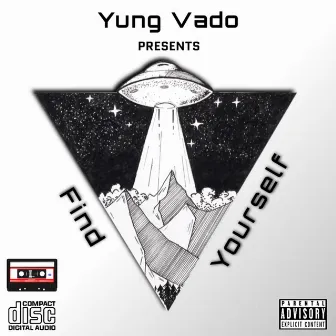 Find Yourself Vol. I by Yung Vado