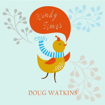 Windy Times by Doug Watkins