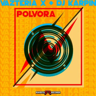 Polvora by Vazteria X