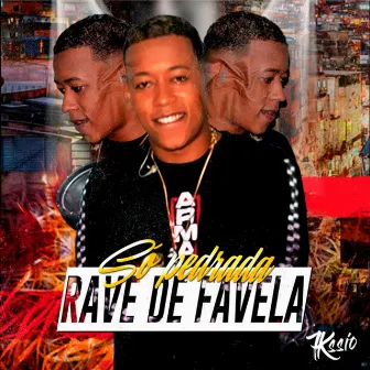 Só Pedrada Rave de Favela by MC 7Kssio