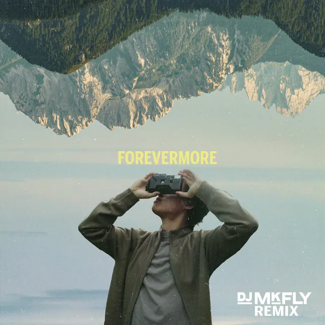 Forevermore - DJ MkFly Remix