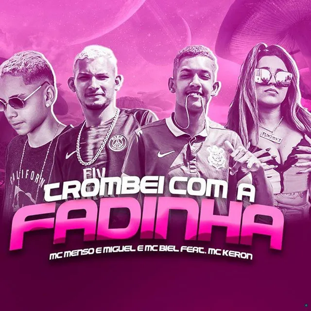 Trombei Com a Fadinha (feat. Mc Keron)