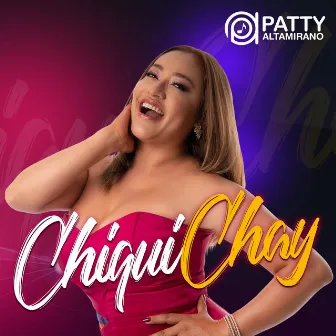 Chiquichay by Patty Altamirano