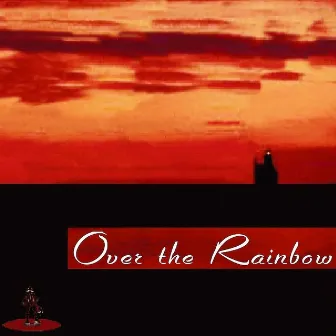 Over The Rainbow by Masterwerk