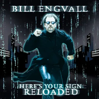 Here's Your Sign: Reloaded by Bill Engvall