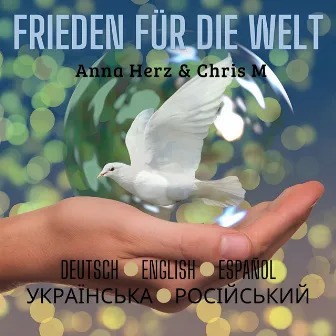 Frieden für die Welt by Chris M.