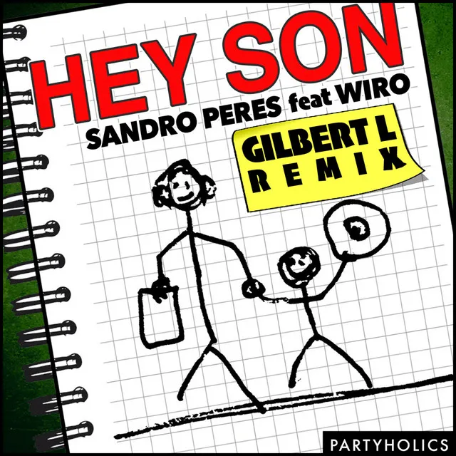 Hey Son - Gilbert L Remix