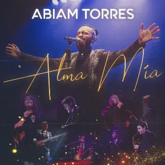 Alma Mia (En Vivo) by Abiam Torres