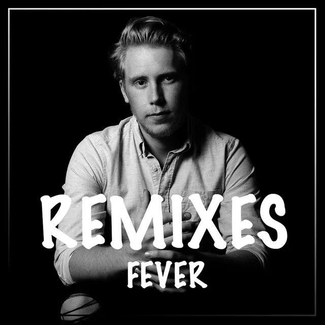 Fever - Kevin Liive & DanyL Remix