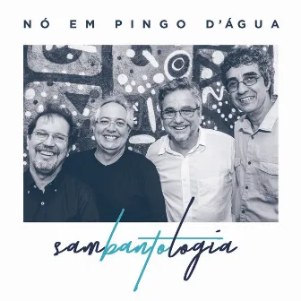 Sambantologia by Nó Em Pingo D'água