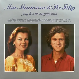 Jag hörde änglasång by Mia Marianne & Per Filip