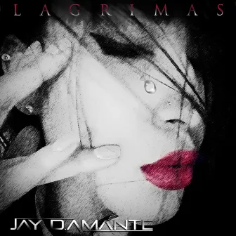 Lagrimas by Jay D Amante