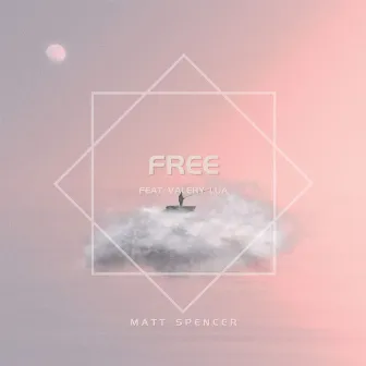 Free by Matt Spencer