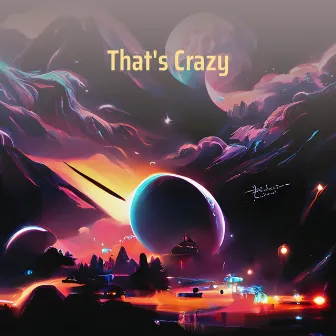 That's Crazy by Bizz