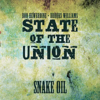 Snake Oil by State Of The Union