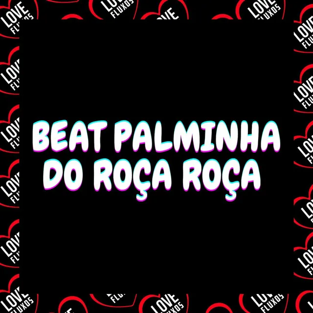 Beat Palminha do Roça Roça