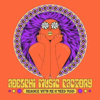 Rejoice With Me (I Need You) by Adelphi Music Factory