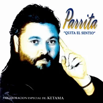 Quita El Sentío by Parrita