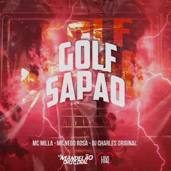 Golf Sapão by Mc Milla