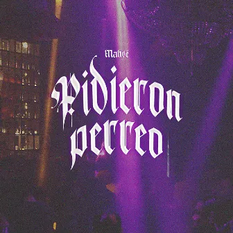 Pidieron Perreo by Mahvé