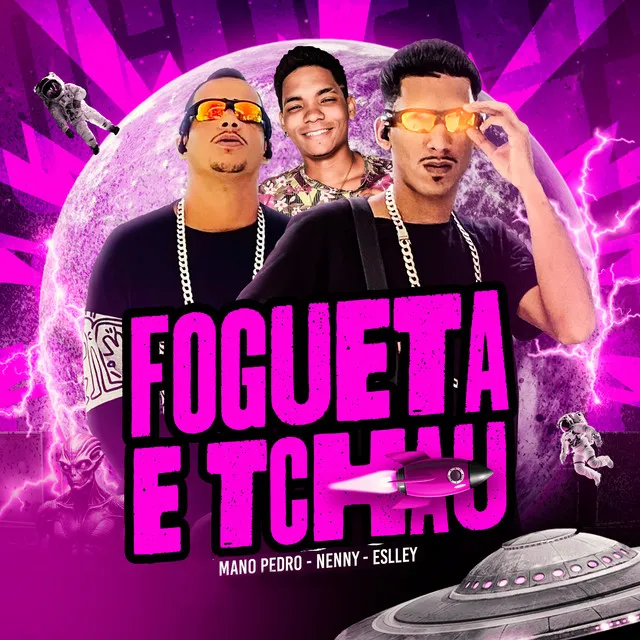 Fogueta e Tchau