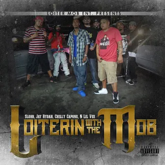 Loiterin with the Mob by Slobb