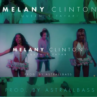 Melany Clinton by Queens Tafari