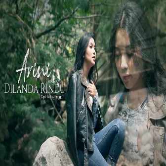 Dilanda Rindu by Arini