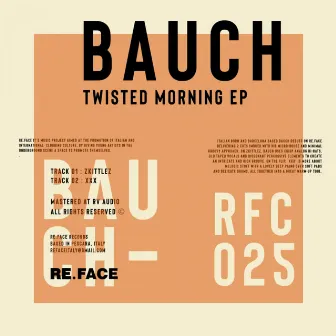 Twisted Morning by Bauch