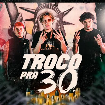 Troco pra 30 by Bren Oficial