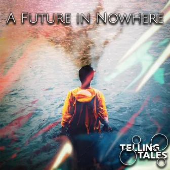 A Future in Nowhere by Telling Tales