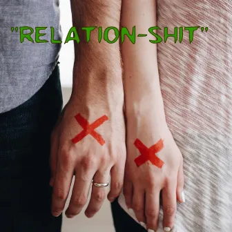 Relation-Shit by A.R.