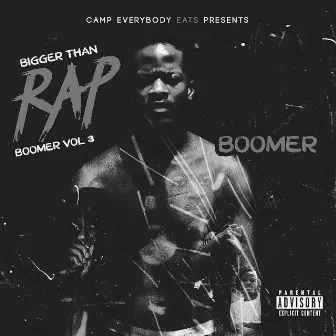 Boomer Vol. 3 (Bigger Than Rap) by Unknown Artist