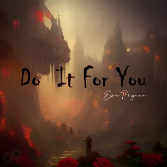 Do It For You by Don Prynce