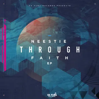 Through Faith EP by Neestie