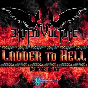 Ladder to Hell Remixes, Pt. 2 by Vulture