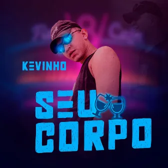 Seu Corpo by Kevinho