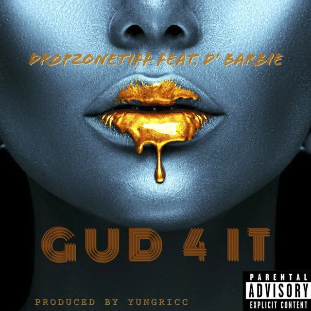 Gud 4 It (feat. D'Barbie)