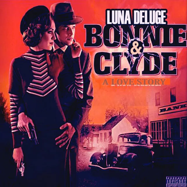 Bonnie & Clyde a Love Strory