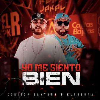 Yo Me Siento Bien by Scrizzy Santana