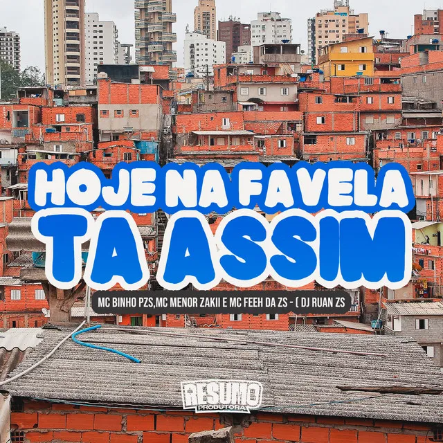 Hoje na Favela