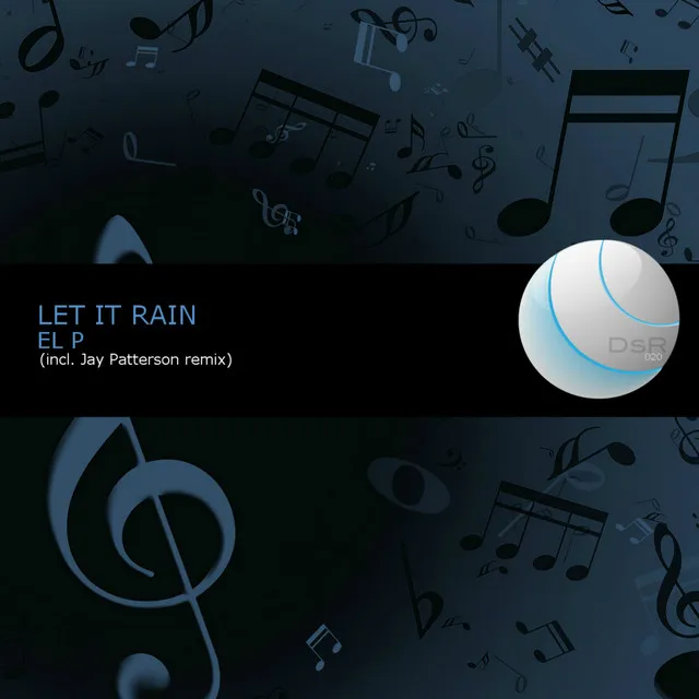 Let It Rain - Jay Patterson Remix