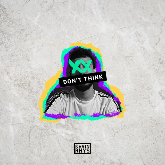 Don't Think