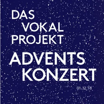 Adventskonzert by Das Vokalprojekt