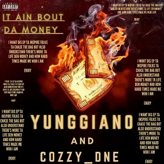 IT AIN BOUT DA MONEY by Yunggiano