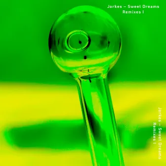 Sweat Dreams (Remixes) by Jorkes