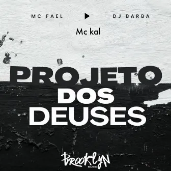 Projeto dos Deuses by Dj Barba