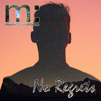 No Regrets by Munich Syndrome